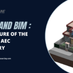 Revit and BIM The Future of the Digital AEC Industry