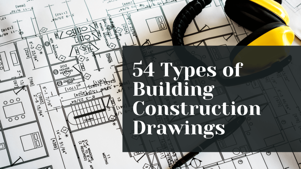 Types of Building Construction Drawings