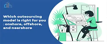 Which Outsourcing Model is Right for You